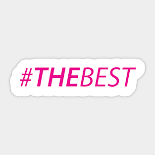 #TheBest Pink on White Sticker